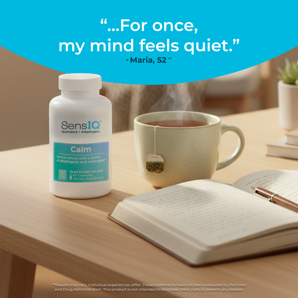 SensIQ Calm supplement bottle on a table with a cup of tea and open book, featuring a quote from Maria.