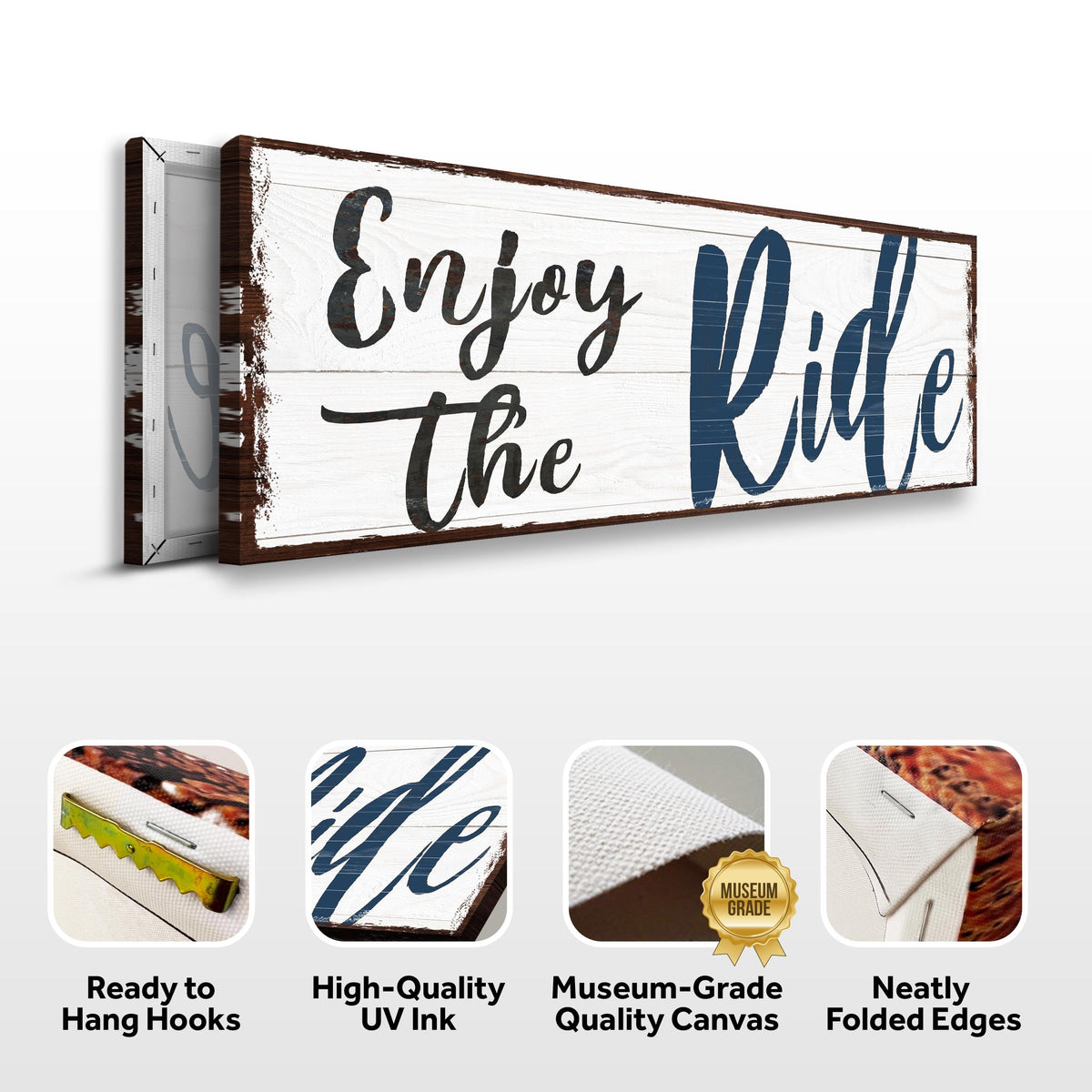 Decorative sign with 'Enjoy the Ride' text on a white background, featuring quality assurances.