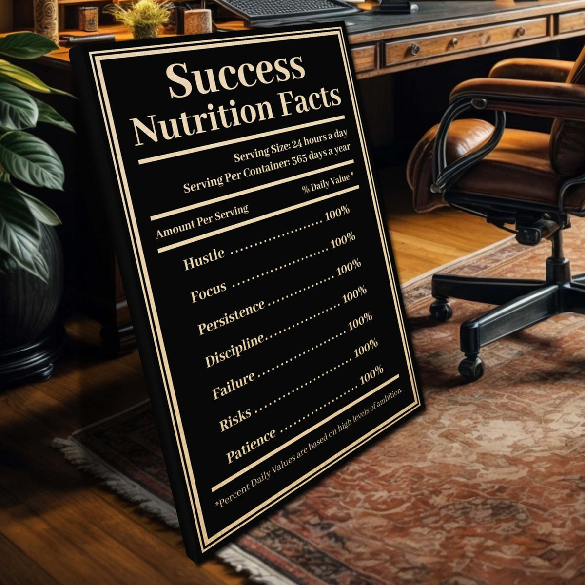 Decorative sign titled 'Success Nutrition Facts' in a home office setting.