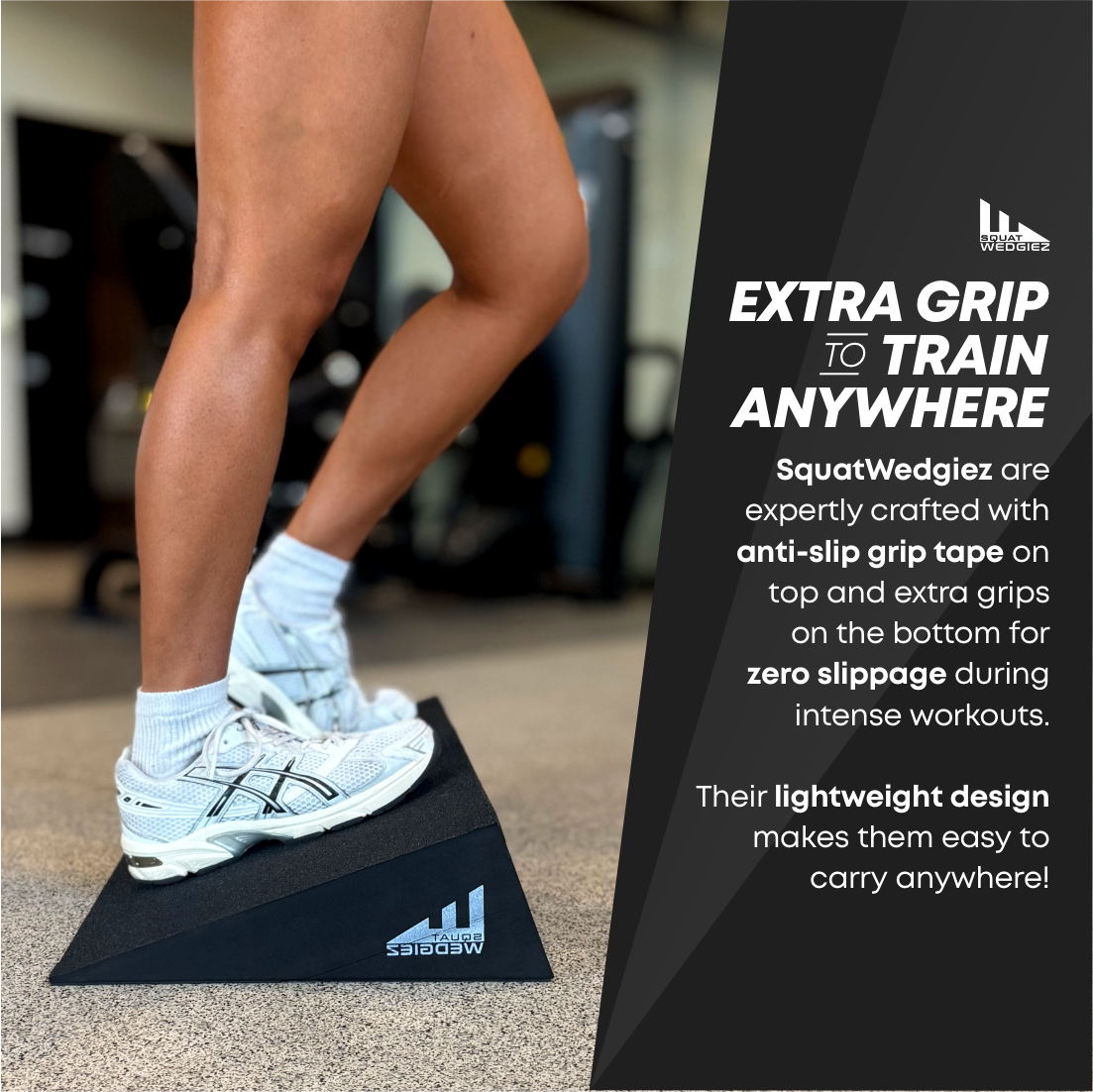A person's legs and feet stepping onto a black wedge exercise platform with anti-slip grip tape in a gym setting. The right side features a dark graphic panel with white text reading 'EXTRA GRIP TO TRAIN ANYWHERE' and describing the SquatWedgiez product.