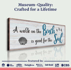 Wooden sign with 'A walk on the Beach is good for the Soul' text and shell design, featuring media outlets at the bottom.