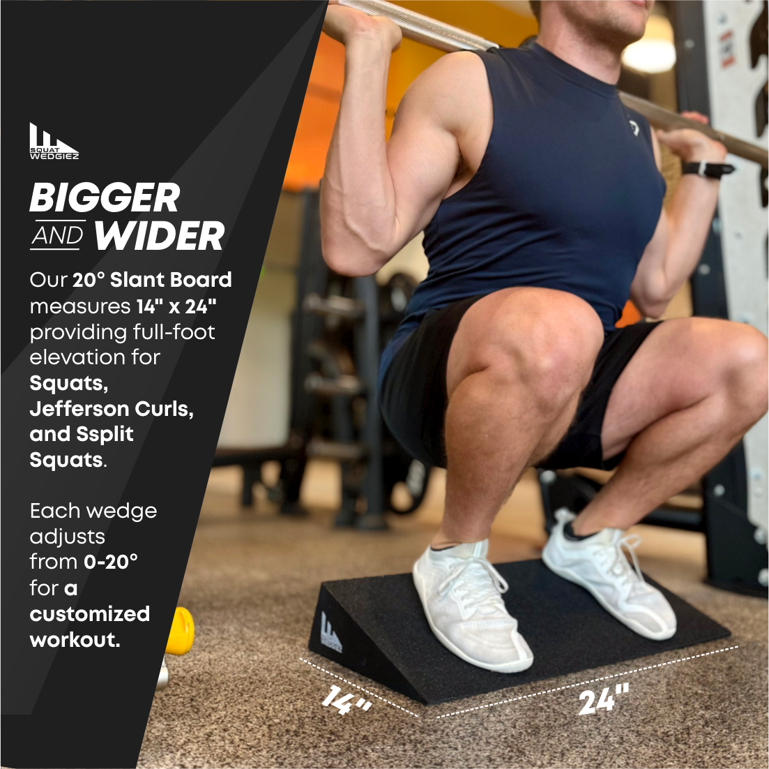 A man performing a squat on a black 14 x 24 inch wedge bench in a gym, with text overlays highlighting the larger and wider slant board design.