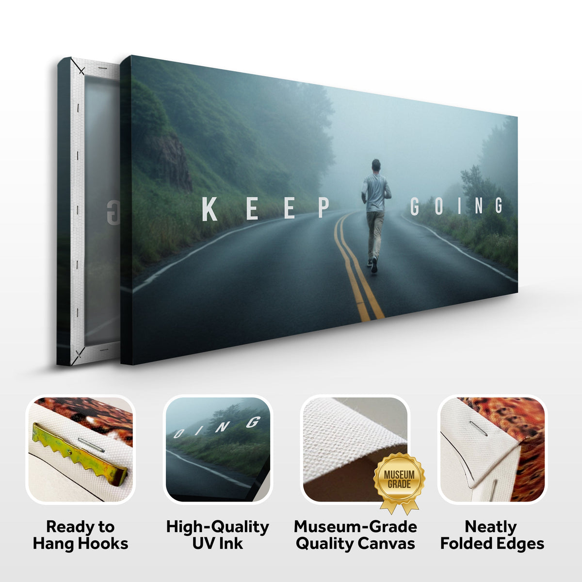 Canvas print of a man walking on a road with 'Keep Going' text, featuring quality attributes on a white background.