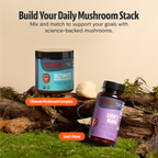 Two mushroom supplement bottles on a natural background with text promoting daily mushroom stacks.