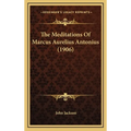 Book cover of 'The Meditations Of Marcus Aurelius Antonius' with decorative elements on a brown background