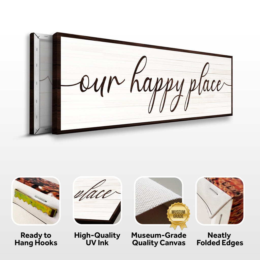 Decorative wall sign with 'our happy place' text, featuring quality assurances on a white background.